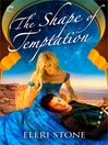 Cover image for The Shape of Temptation